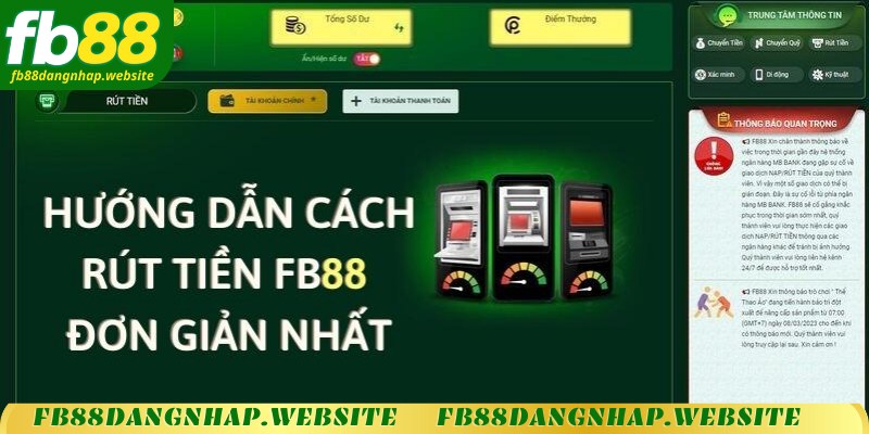 Hướng dẫn chi tiết rút tiền FB88 cho hội viên