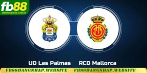 Soi kèo Las Palmas vs RCD Mallorca lúc 00h30 ngày 24/11/2024