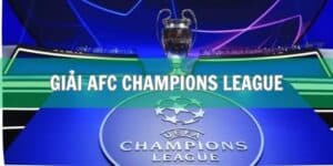 khám phá về giải AFC Champions League